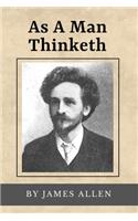 As A Man Thinketh (Annotated): Original Text from 1902