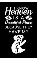 I know Heaven Is A Beautiful Place Because They Have My Koala: Blank Lined Journal Notebook, 6" x 9", Koala journal, Koala notebook, Ruled, Writing Book, Notebook for Koala lovers, Koala Gifts