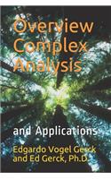 Overview of Complex Analysis and Applications