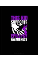 This Kid Supports Epilepsy Awareness