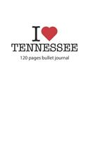 I love Tennessee: I love Tennessee notebook dotted grid I love Tennessee diary I love Tennessee booklet I love Tennessee recipe book I heart Tennessee notebook bullet