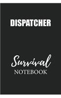 Dispatcher Survival Notebook: Small Undated Weekly Planner for Work and Personal Everyday Use Habit Tracker Password Logbook Music Review Playlist Diary Journal