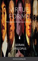 Virtue for me: Philosophy from the beginning to the present day