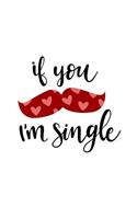If You Mustache I'm Single