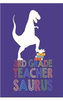 3rd Grade Teacher Saurus: School Year Class Planner T-Rex Journal for Third Grade Teachers