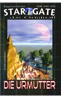 Star Gate 065-066: Die Urmutter: ...und "Erben des Alten Feindes"(65 Star Gate - Das Original)