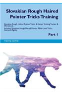 Slovakian Rough Haired Pointer Tricks Training Slovakian Rough Haired Pointer Tricks & Games Training Tracker & Workbook. Includes