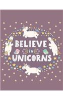 Believe In Unicorns: Unicorn Notebook - 120 Page Composition Notebook