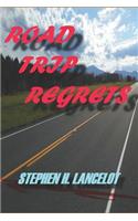 Road Trip Regrets