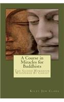 A Course in Miracles for Buddhists