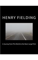 A Journey from This World to the Next: Large Print
