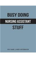Busy Doing Nursing Assistant Stuff