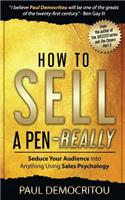 How to Sell a Pen - Really