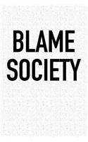 Blame Society