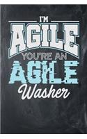 I'm Agile You're an Agile Washer: Chalkboard, Blue & White Design, Blank College Ruled Line Paper Journal Notebook for Project Managers and Their Families. (Agile and Scrum 6 x 9 inc