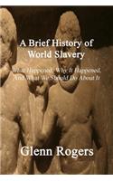 Brief History of World Slavery