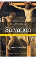Salvation: What Every Catholic Should Know: What Every Catholic Should Know(What Every Catholic Should Know)
