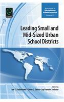 Leading Small and Mid-Sized Urban School Districts