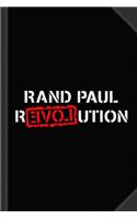 Rand Paul Revolution Journal Notebook: Blank Lined Ruled for Writing 6x9 120 Pages
