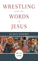 The Difficult Words of Jesus Devotional: A Beginner's Guide to His Most Perplexing Teachings(The Difficult Words of Jesus)