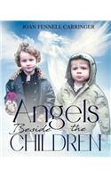 Angels Beside the Children