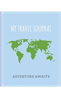 Adventure Awaits Travel Journal - A Travel Diary
