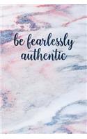 Be Fearlessly Authentic