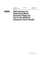 Methodology for Estimating Basic Emission Rates for Use in the Mobile Emission Factor Model