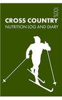 Cross Country Skiing Sports Nutrition Journal: Daily Cross Country Skiing Nutrition Log and Diary for Skier and Coach