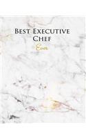 Best Executive Chef Ever: A Journal for Modern Living