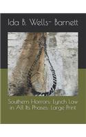 Southern Horrors: Lynch Law in All Its Phases: Large Print