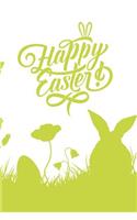 Happy Easter: Happy Easter Writing Journal, Featuring 120 Pages 6x9