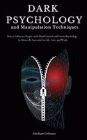 Dark Psychology and Manipulation Techniques