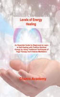 Levels of Energy Healing