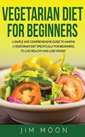Vegetarian Diet for Beginners