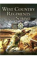 West Country Regiments on the Somme