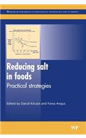 Reducing Salt in Foods: Practical Strategies