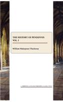 The History of Pendennis vol. I