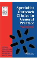 Specialist Outreach Clinics in General Practice