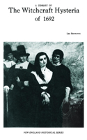 Summary of the Witchcraft Hysteria of 1692