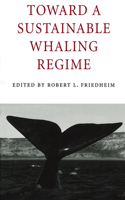 Toward a Sustainable Whaling Regime