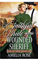 Faithful Bride For The Wounded Sheriff