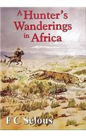 A Hunter's Wanderings in Africa