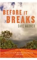 Before It Breaks