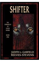 Shifter: The Chronicles of Galen Sword, Book 1