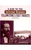 A Ride to the Infernal Regions: Yellowstone's First Tourists