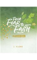 From Fear to Faith