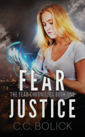 Fear Justice: (1 The Fear Chronicles)