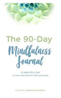 The 90-Day Mindfulness Journal