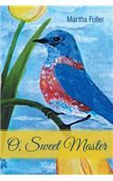 O, Sweet Master